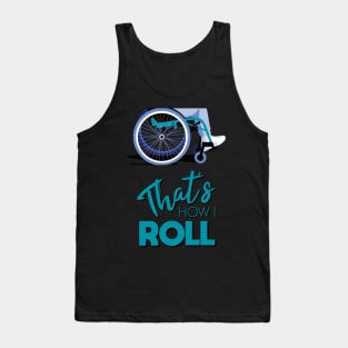 Manual Wheelchair | That’s How I Roll Typography - Turquoise & Blue (Dark Background) Tank Top
